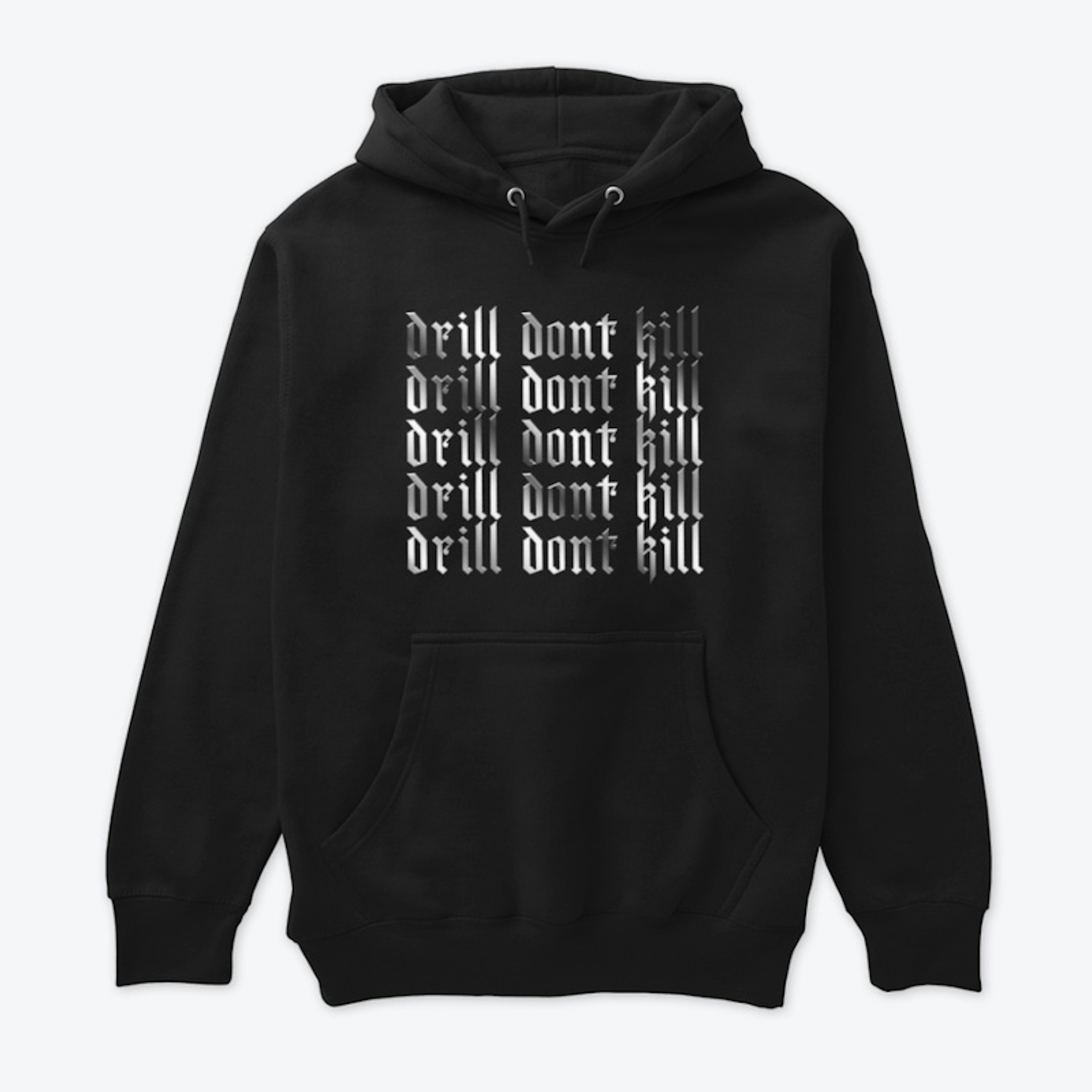 Drill Don't Kill Collection