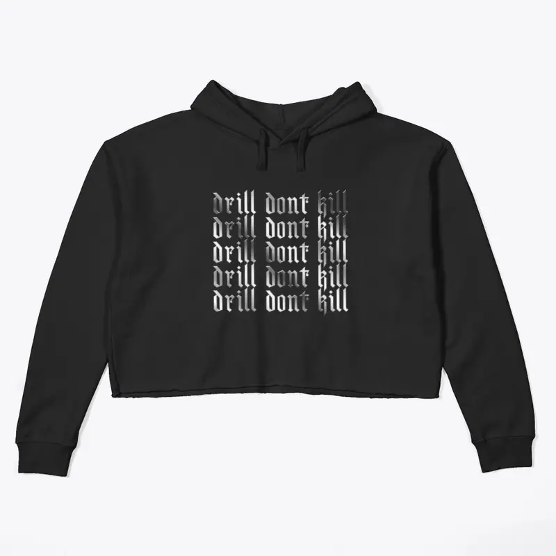 Drill Don't Kill Collection