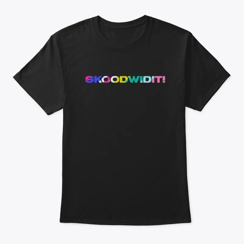 SKOODWIDIT! FOR ALL