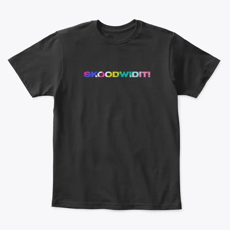 SKOODWIDIT! FOR ALL